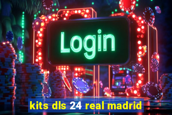 kits dls 24 real madrid